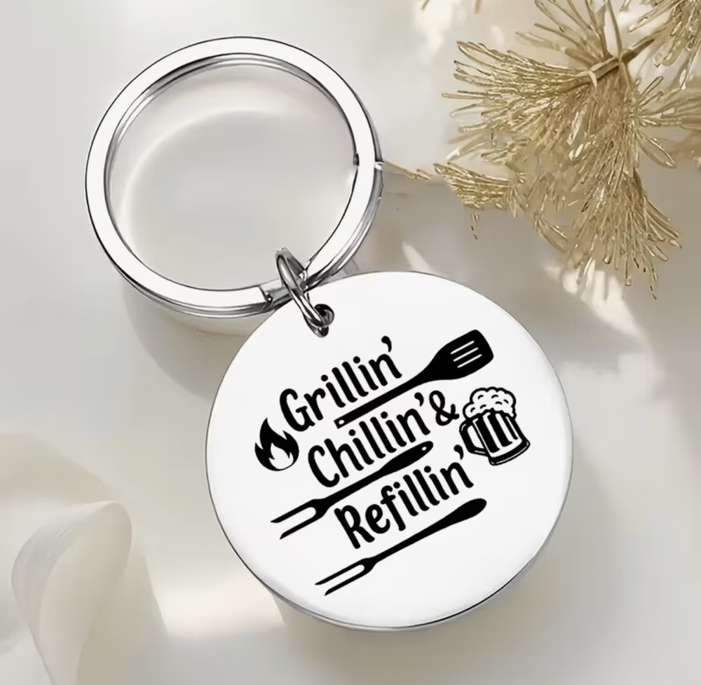 3/$25 Grillin, Chillin & Refillin Stainless Steel Keychain NEW